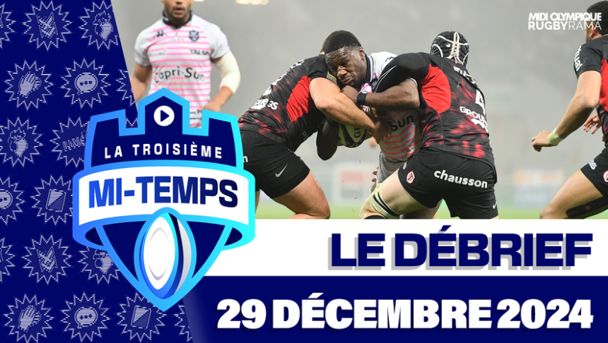 Top 14 – Revivez le débrief de la 13ème journée de Top 14 dans la Troisième Mi-Temps !