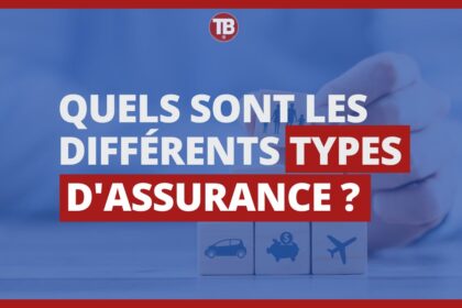 Quels sont les différents types d'assurance