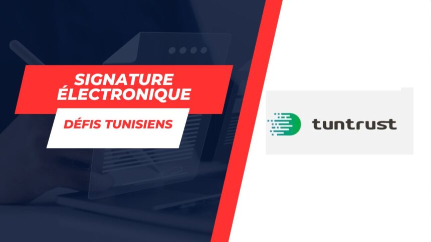 Signature-electronique-en-Tunisie-Un-reve-digitalise-a-moitie-realise