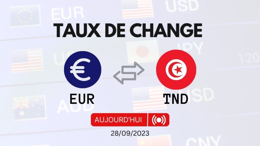 taux-de-change-euro-tnd-28092023