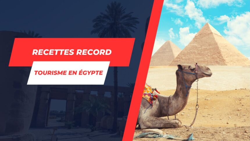 Explosion du tourisme en Égypte 13,6 milliards de dollars de recettes et une progression record en 20222023 !