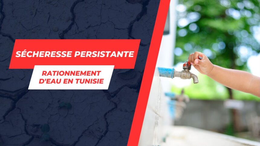 Rationnement de l'eau au Tunisie: Les quotas et interdictions maintenus face à la sécheresse persistante