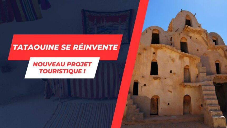 Réinvention de Tataouine : Vers un Eldorado du tourisme d’aventure et culturel !