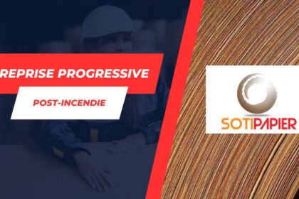 Reprise progressive de la production chez SOTIPAPIER après l’incendie