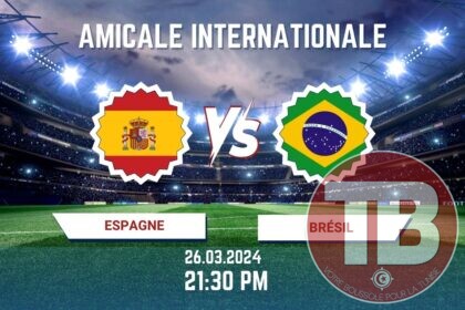 Espagne–Brésil À quelle heure Sur quelle chaîne TV regarder le match